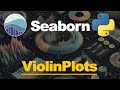 Visualisations with Seaborn & Python: Violinplots