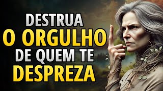 Destrua o Ego de Quem Te Despreza com Estas Estratégias Poderosas!