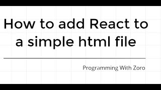 Add React to HTML file - ReactJS Basic