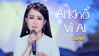 Ai Khổ Vì Ai - Ý Linh (Thần Tượng Bolero 2017) [MV Official]