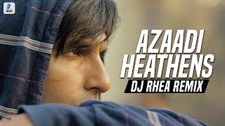 Azadi X Heathens Mashup | DJ Rhea | Gully Boy | Ranveer Singh | Alia Bhatt | DIVINE | Suicide Squad