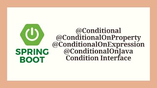 Spring boot - Conditional annotation with examples