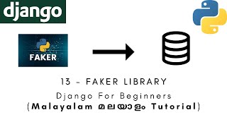 Django | MALAYALAM TUTORIAL | 13 - FAKER LIBRARY | Python Web Framework