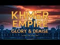 The Glory and Demise of the Khmer Empire