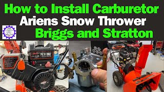 How to Replace Carburetor Ariens Snow Thrower with Briggs and Stratton Engine