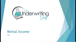 Week 23 Mortgage Underwriting: FHA Rental Income.