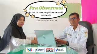 Aksi Nyata Modul 2.3. Coaching Untuk Supervisi Akademik; Pra-Observasi