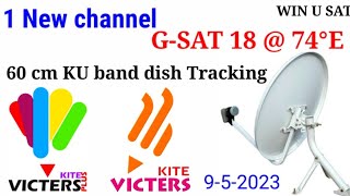 9 May 2023 || 1 New channel || G-SAT 18 @ 74°E || 60cm KU band dish Tracking video