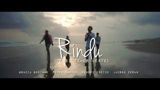 Toton Caribo - RINDU ft. Gracia Godinho x Hendri endico x Jacson Zeran (Timor Leste Version)