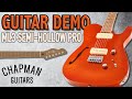 Chapman Guitars ML3 Pro Semi Hollow Guitar Demo