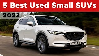 5 Best Used Small SUVs To Buy In 2023
