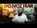 Do Not Fear | Short Cinematic Video | Saleh Real King