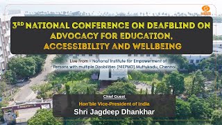 3rd National Conference of Deafblind on Advocacy for Education, Accessibility \u0026 Wellbeing | Chennai