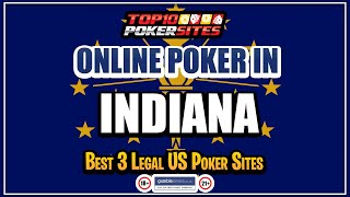 Indiana Online Poker Sites and the Best Mobile Poker Apps