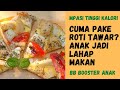 SNACK MPASI TINGGI KALORI PAKE ROTI TAWAR | Berat Badan Anak Naik Drastis