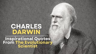 Best Charles Darwin Quotes From The Evolutionary Scientist || Motivation || Inspiration || Wisdom