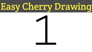 HOW TO DRAW CHERRY from 1 number STEP BY STEP l EASY DRAWING TUTORIAL
