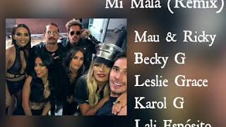 Mi Mala (Remix) Mau & Ricky ft. Becky G, Leslie Grace, karol G y Lali Espósito ("Audio")
