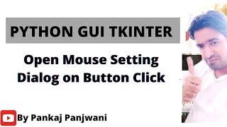 Python tkinter | Open Mouse setting Dialog On Button Click