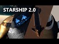 Starship 2.0: A Masterpiece #starship #spacex #starship2