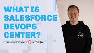 What is Salesforce DevOps Center? [DevOps Center Series]
