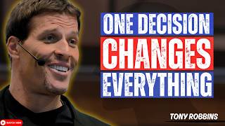 THE MOST IMPACTFUL DECISION YOU WILL EVER MAKE | Tony Robbins Motivation