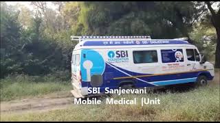 SBI Sanjeevani -Clinic  On Wheels