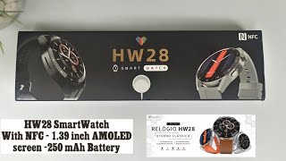 HW28 SmartWatch With NFC -Pros \u0026 Cons-sport design with 1.39 inch AMOLED screen -250 mAh Battery🔥🔥