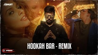 Hookah Bar (2023 Remix) - DJ Abhijit & Shenzo