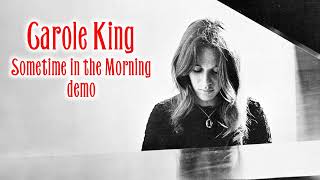 Carole King - Sometime in the Morning (Demo)