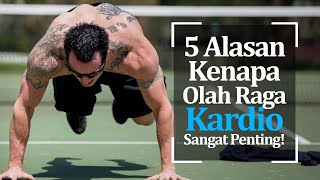 NUTRIS 5 Alasan Kenapa Olah Raga Cardio Sangat Penting!