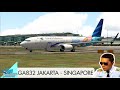 MSFS 2020 |  B738 Flight GA832 Jakarta to Singapore [WIII-WSSS] | Vatsim