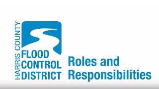What are the Roles and Responsibilities of the Harris County Flood Control District?