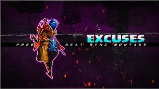 Excuses - Beat sync montage | Free Fire | Immortal Devil