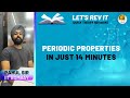 Periodic Properties In Just 14 Minutes! - Super Quick Revision | JEE & NEET Chemistry | Pahul Sir