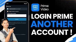 How to Login Prime Video With Another Account !