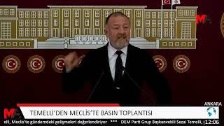 TEMELLİ’DEN MECLİS’TE BASIN TOPLANTISI