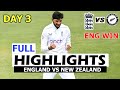 FULL HIGHLIGHTS | ENGLAND VS NEW ZEALAND 2ND TEST MATCH DAY 3 | ENG VS NZ