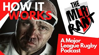Major League Rugby Rant Podcast - How it works?