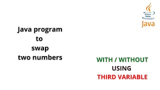 Java program to swap two numbers with and without using third variable | Code eureka
