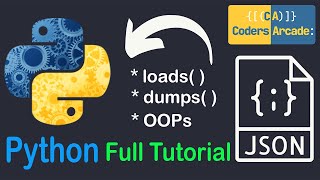 Python JSON Tutorial Made Easy: Full Course | Coders Arcade