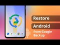 [2 Ways] How to Restore Android Phone from Google Backup Selectively | 2025