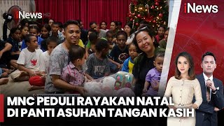 Berbagi Kasih, MNC Peduli Rayakan Natal di Panti Asuhan Tangan Kasih - iNews Pagi 26/12