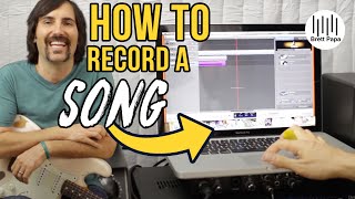 How To Record A Song - Recording Process - Gear and Tips