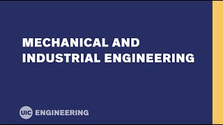 Welcome to mechanical and industrial engineering at UIC