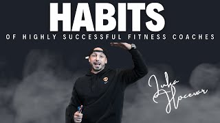 The Habits Of Highly Successful Personal Trainers