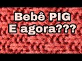 Bebê PIG ( Pequeno p idade gestacional)