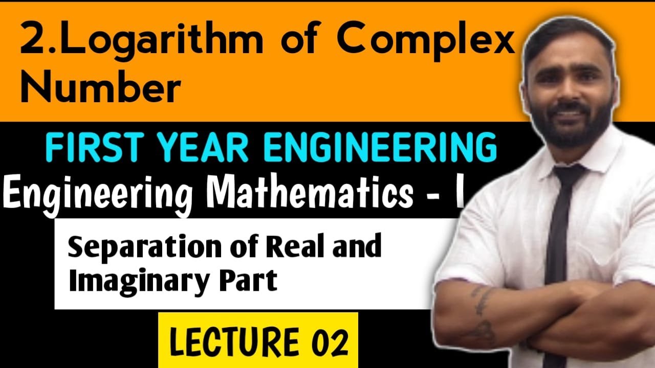 LOGARITHM OF COMPLEX NUMBER|LECTURE 02|Separation Of Real And Imaginary ...