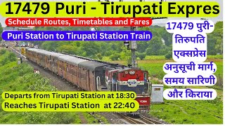 Puri to Tirupati Train| 17479  Puri - Tirupati Express| Indian Railways