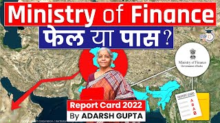 Ministry of Finance Failed or Passed in 2022? | MoF & Nirmala Sitharaman | UPSC